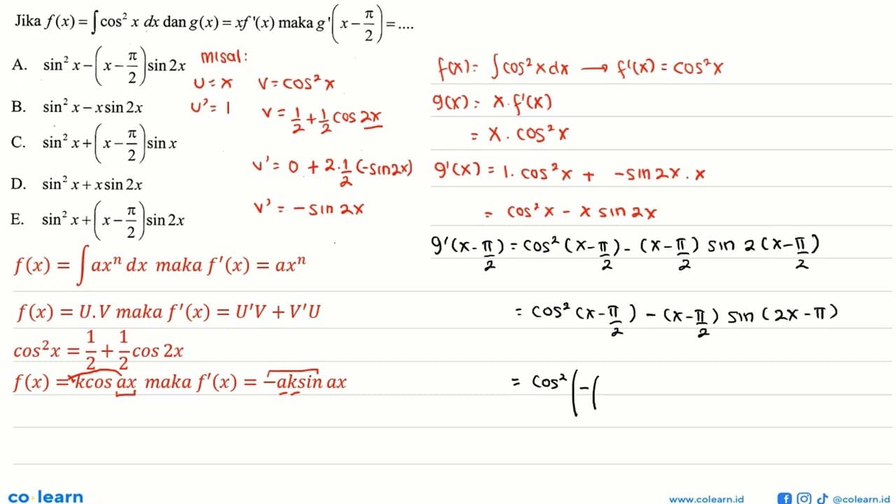 Jika f(x)=integral cos^2x dx dan g(x)=xf'(x) maka