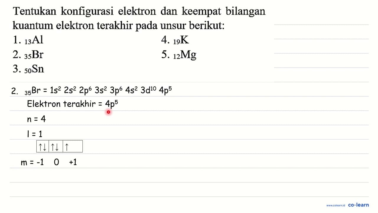 Tentukan konfigurasi elektron dan keempat bilangan kuantum