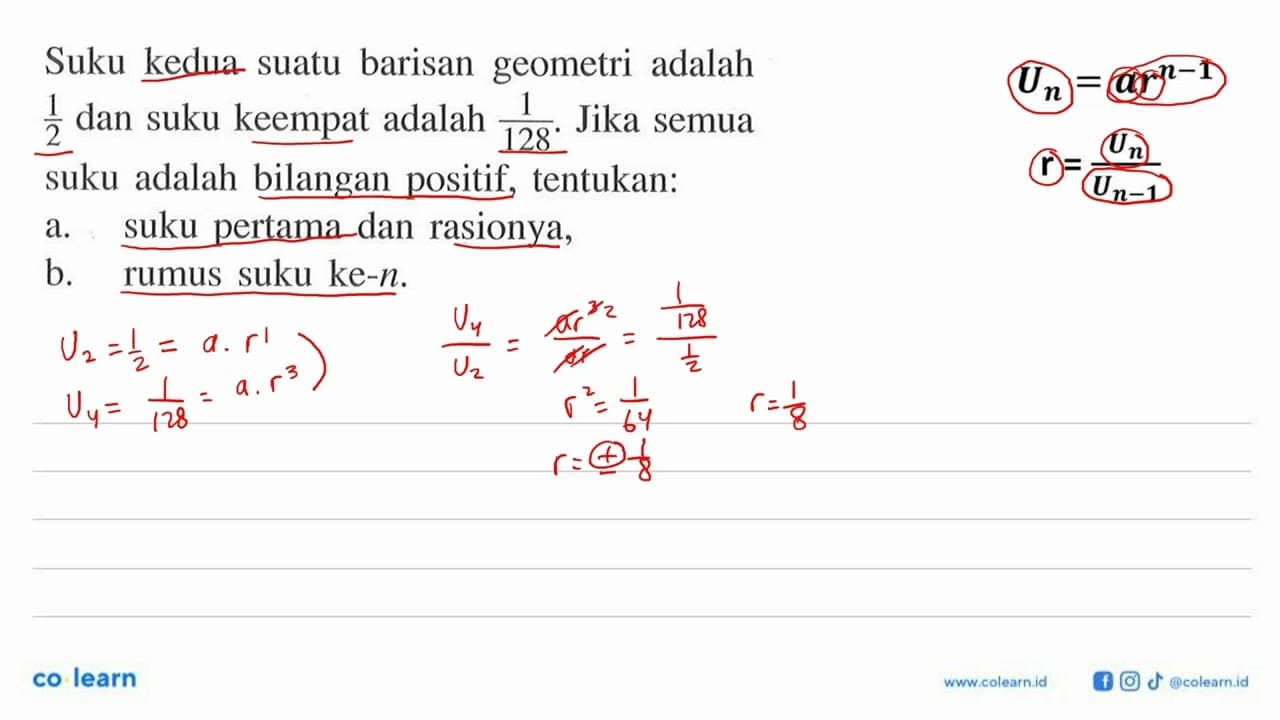 Suku kedua suatu barisan geometri adalah 1/2 dan suku