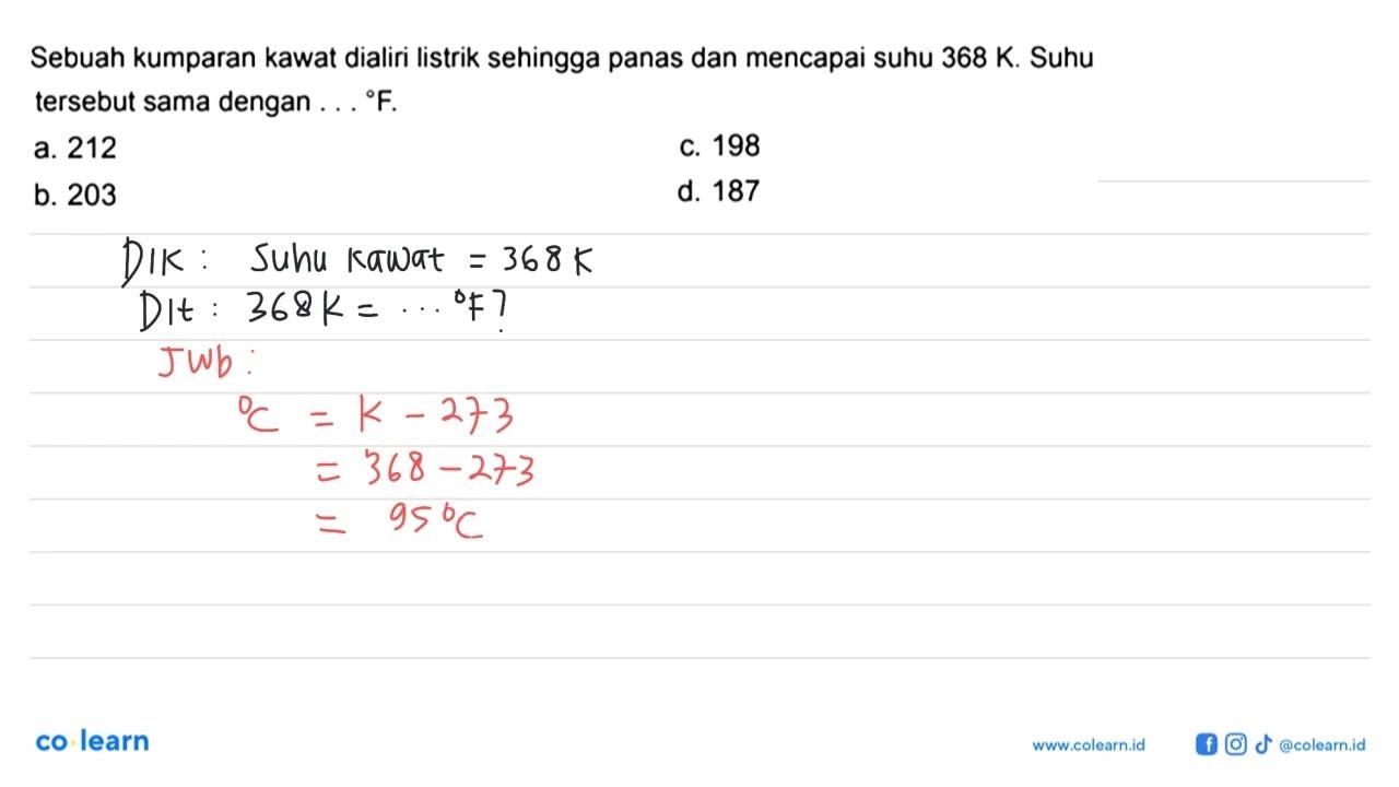 Sebuah kumparan kawat dialiri listrik sehingga panas dan