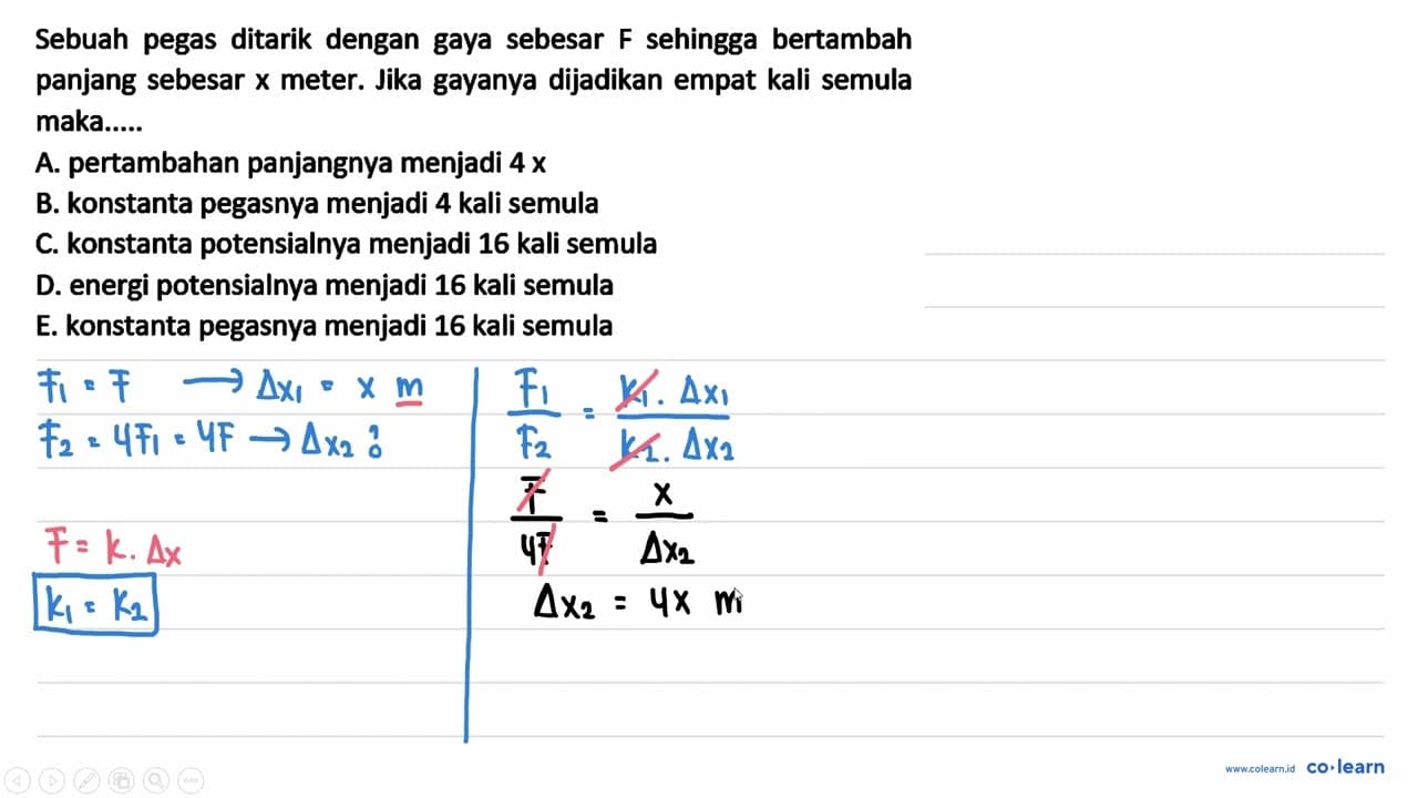 Sebuah pegas ditarik dengan gaya sebesar F sehingga