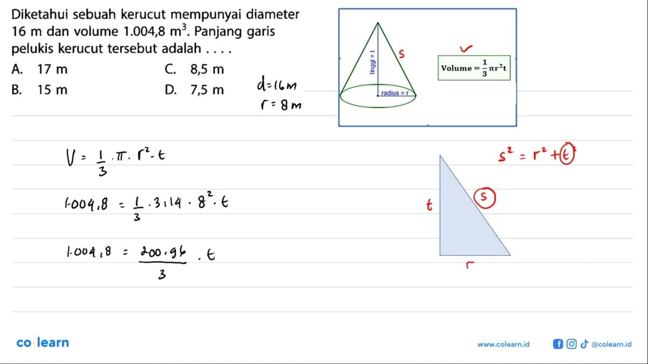 Diketahui sebuah kerucut mempunyai diameter 16 m dan volume