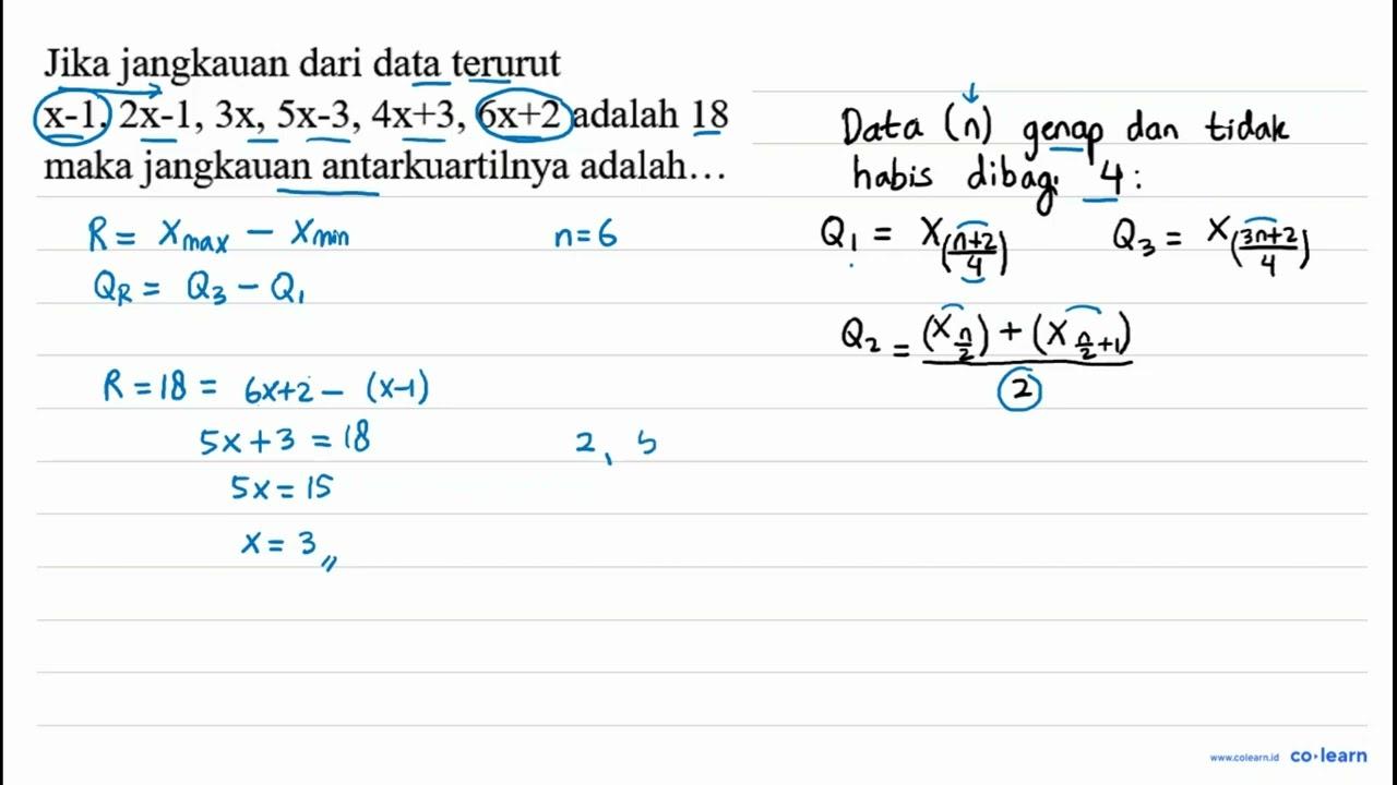 Jika jangkauan dari data terurut x-1, 2x-1, 3x, 5x-3, 4x+3,