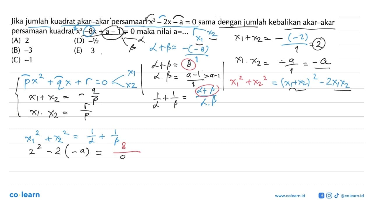 Jika jumlah kuadrat akar-akar persamaan x^2 - 2x - a = 0