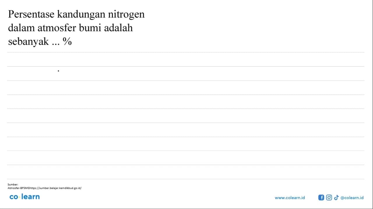 Persentase kandungan nitrogen dalam atmosfer bumi adalah