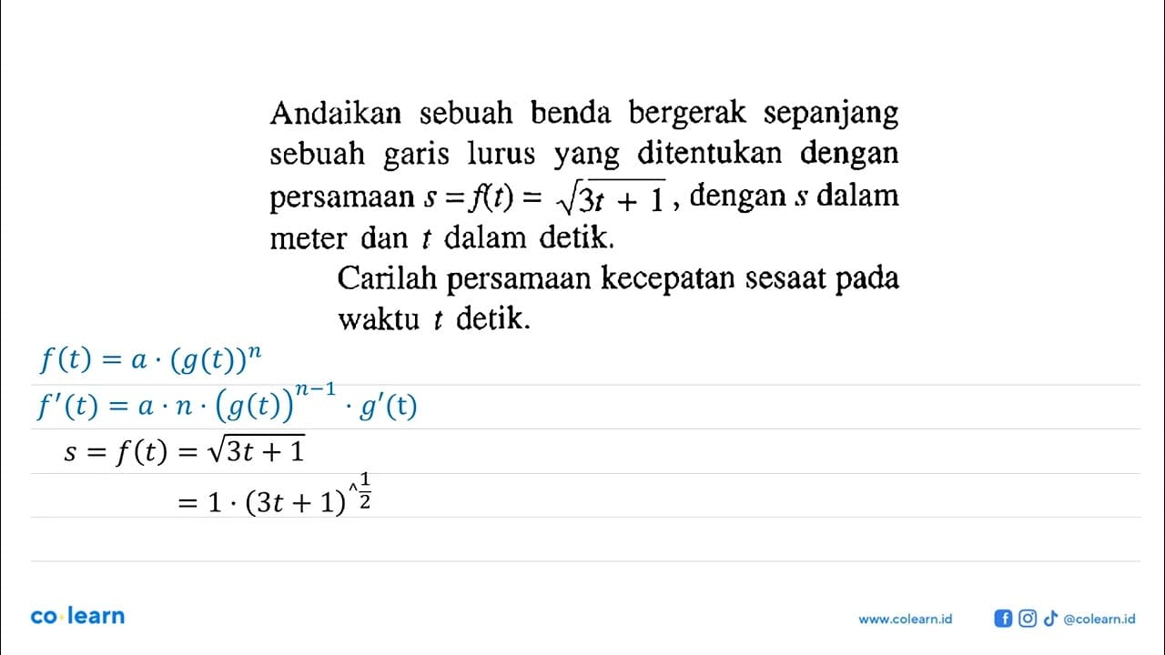 Andaikan sebuah benda bergerak sepanjang sebuah garis lurus