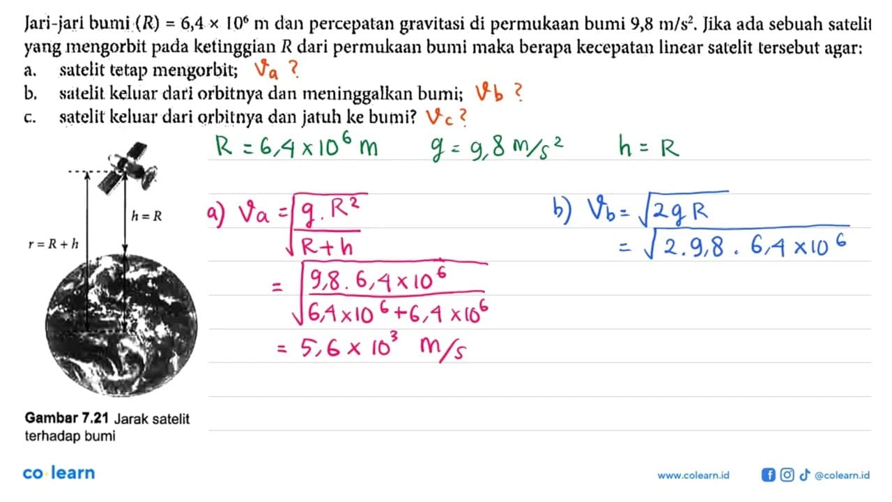 Jari-jari bumi (R) = 6,4 x 10^6 m dan percepatan gravitasi