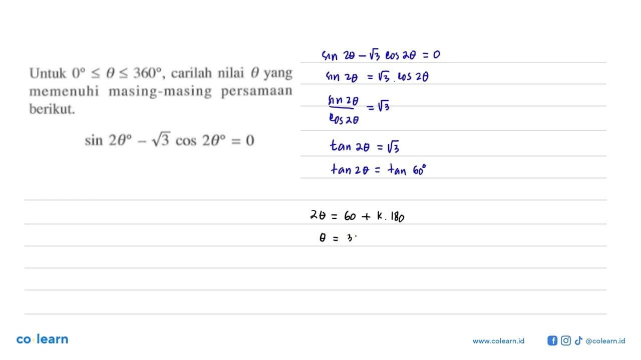 Untuk 0<=theta<=360, carilah nilai theta yang memenuhi