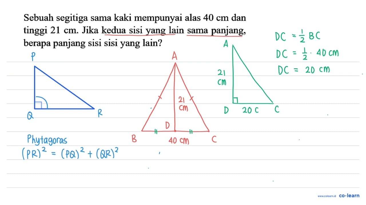 Sebuah segitiga sama kaki mempunyai alas 40 cm dan tinggi