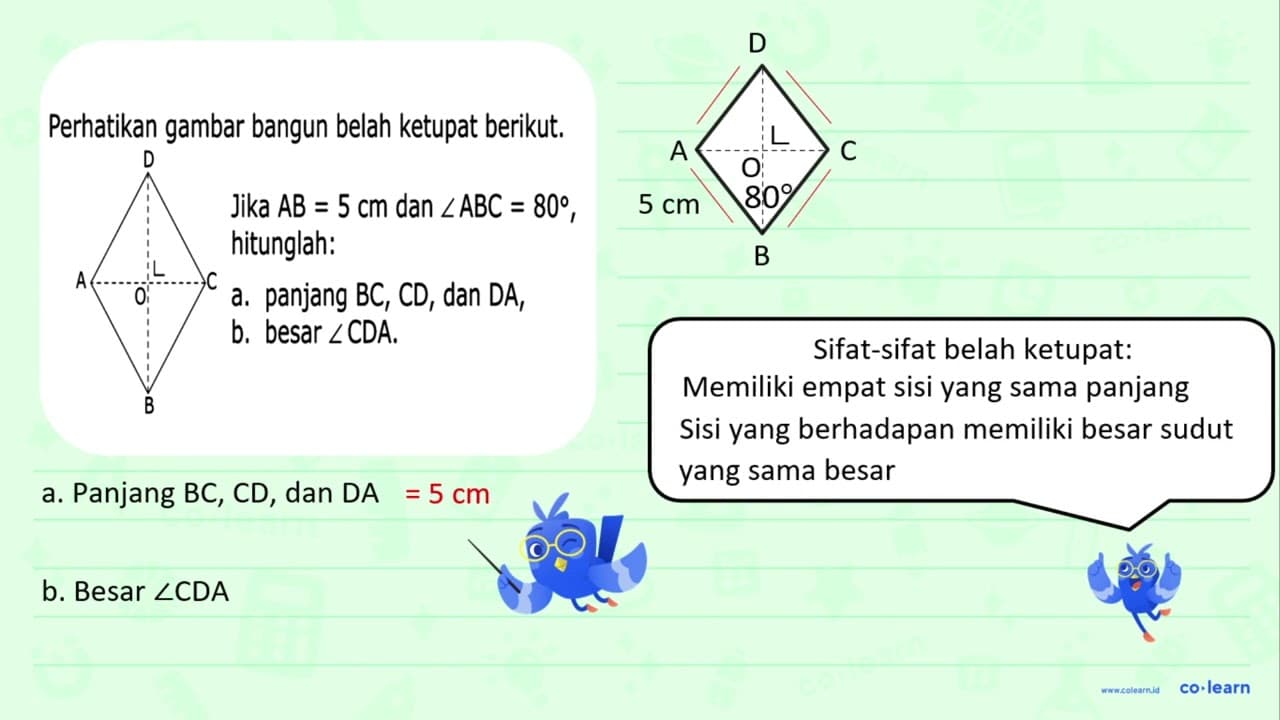 Perhatikan gambar bangun belah ketupat berikut. Jika AB = 5