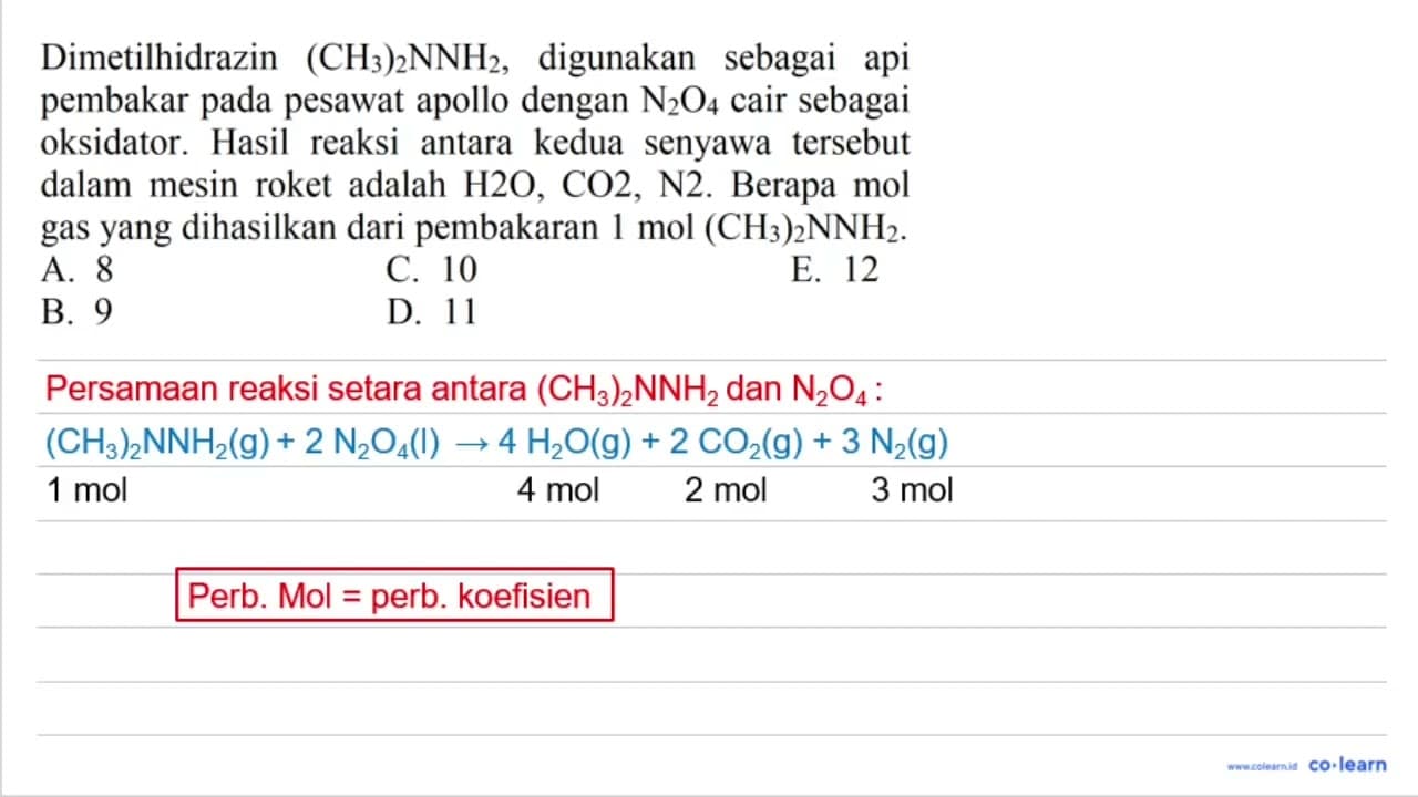 Dimetilhidrazin (CH_(3))_(2) NNH_(2) , digunakan sebagai