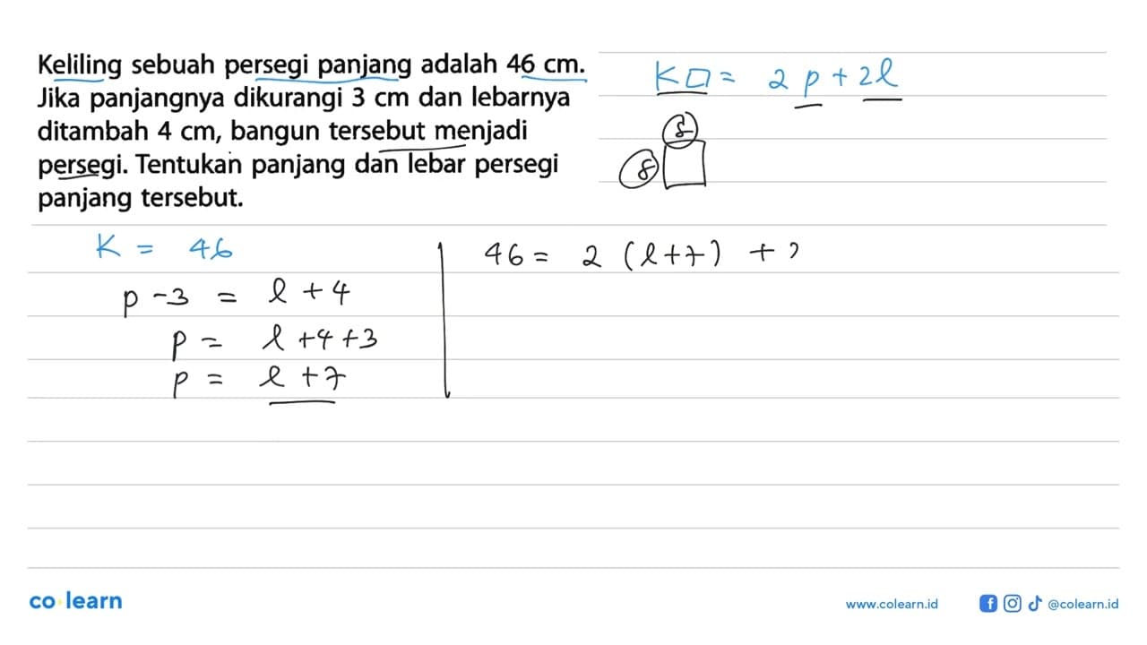 Keliling sebuah persegi panjang adalah 46 cm. Jika