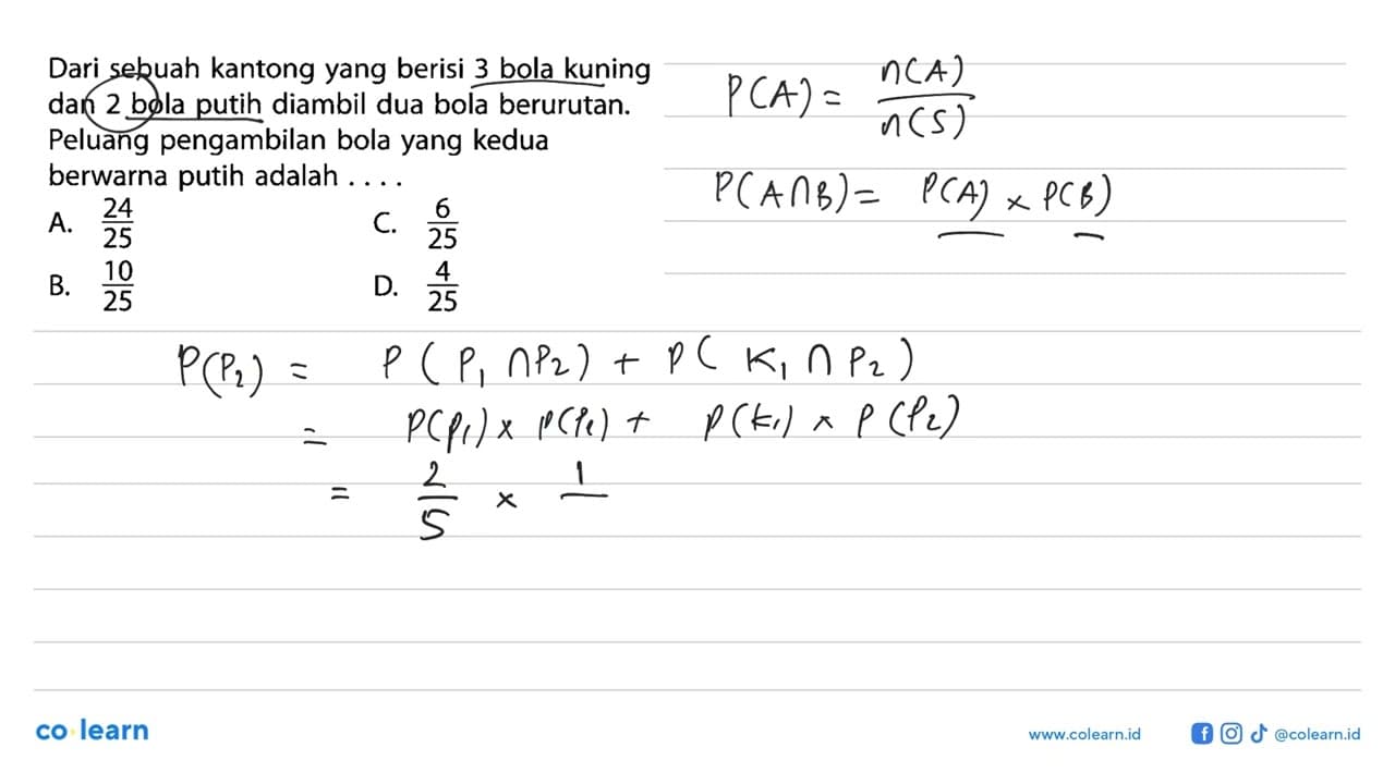 Dari sebuah kantong yang berisi 3 bola kuning dan 2 bola