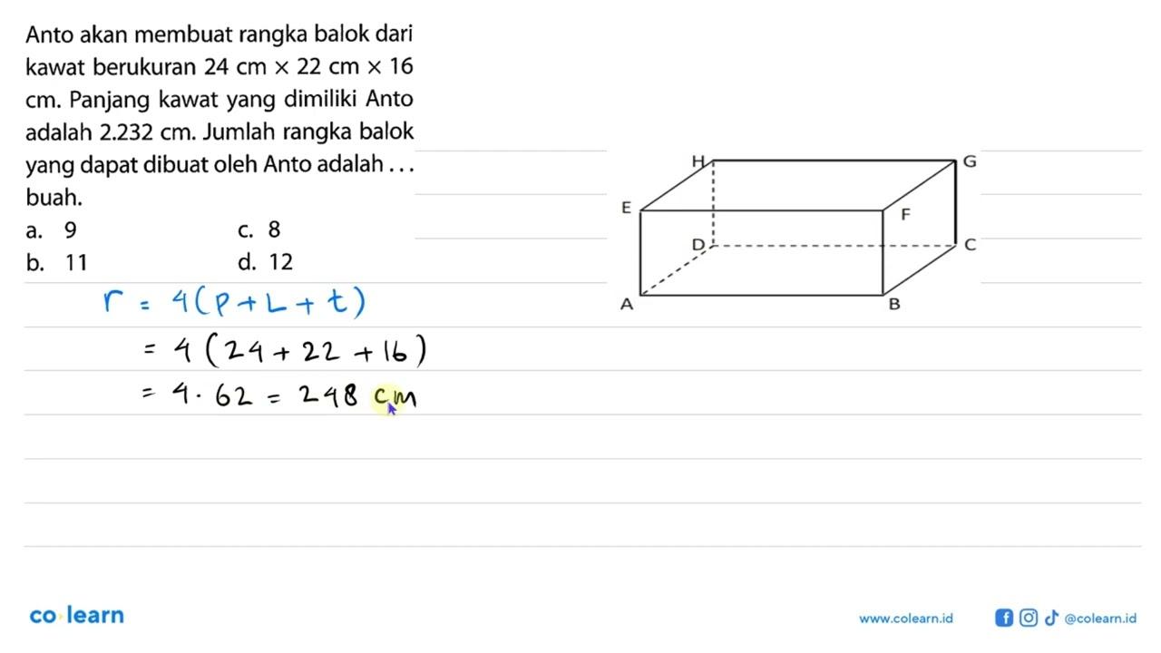 Anto akan membuat rangka balok dari kawat berukuran 24 cm x