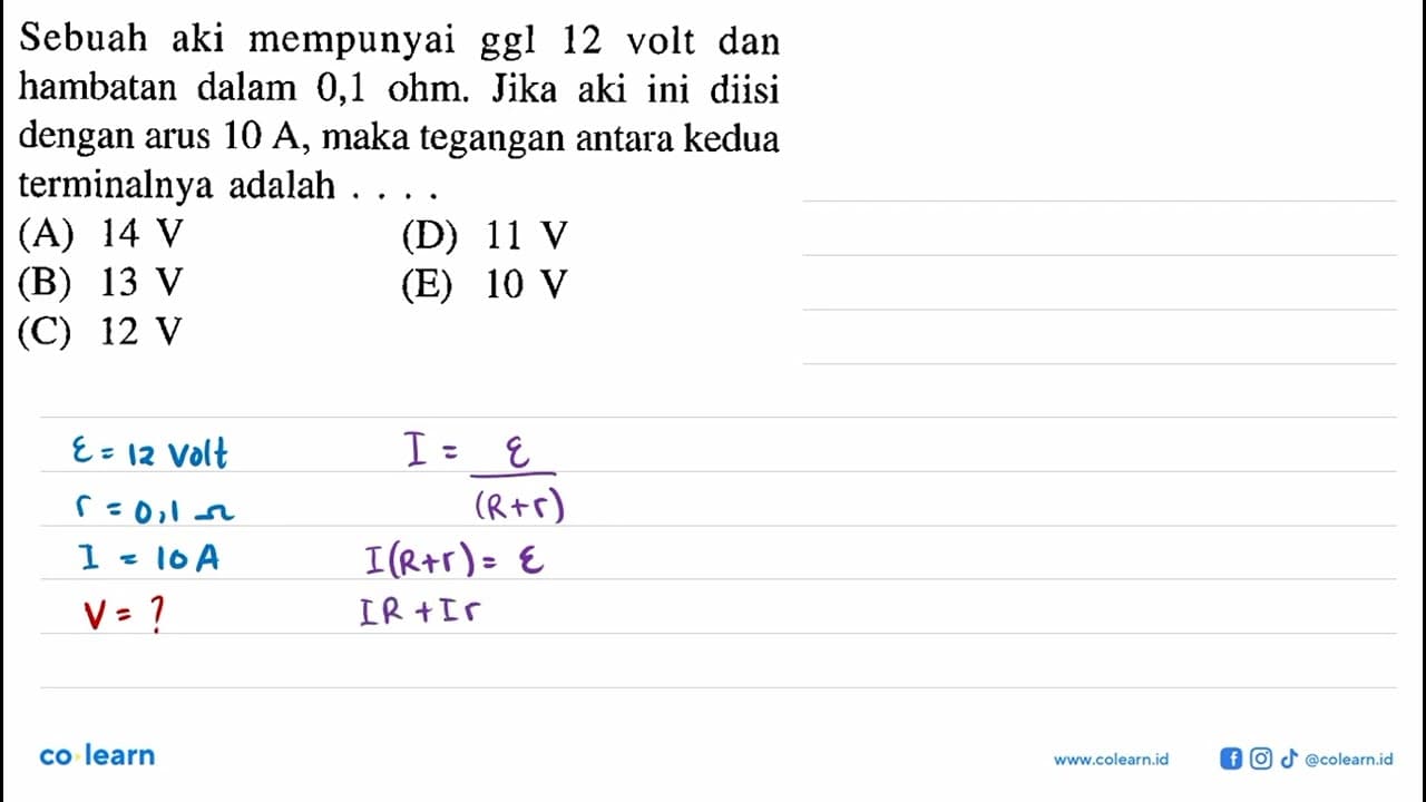 Sebuah aki mempunyai ggl 12 volt dan hambatan dalam 0,1