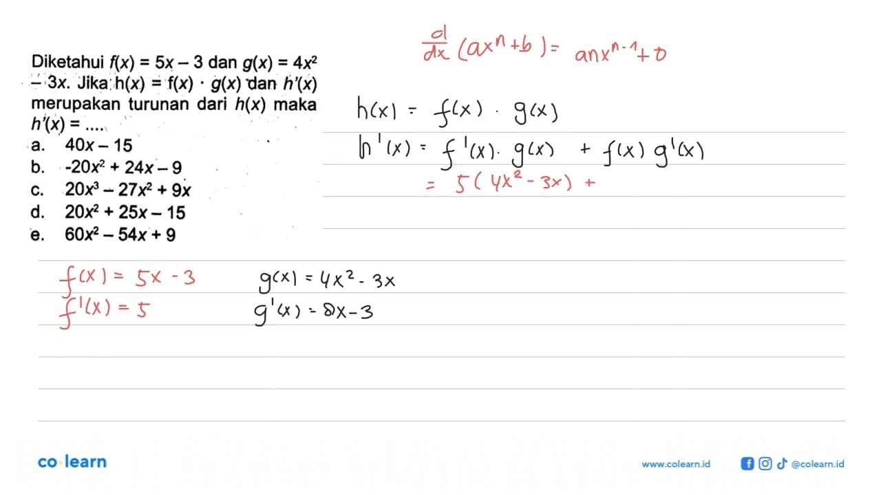 Diketahui f(x)=5x-3 dan g(x)=4x^2-3x. Jika h(x)=f(x).g(x)