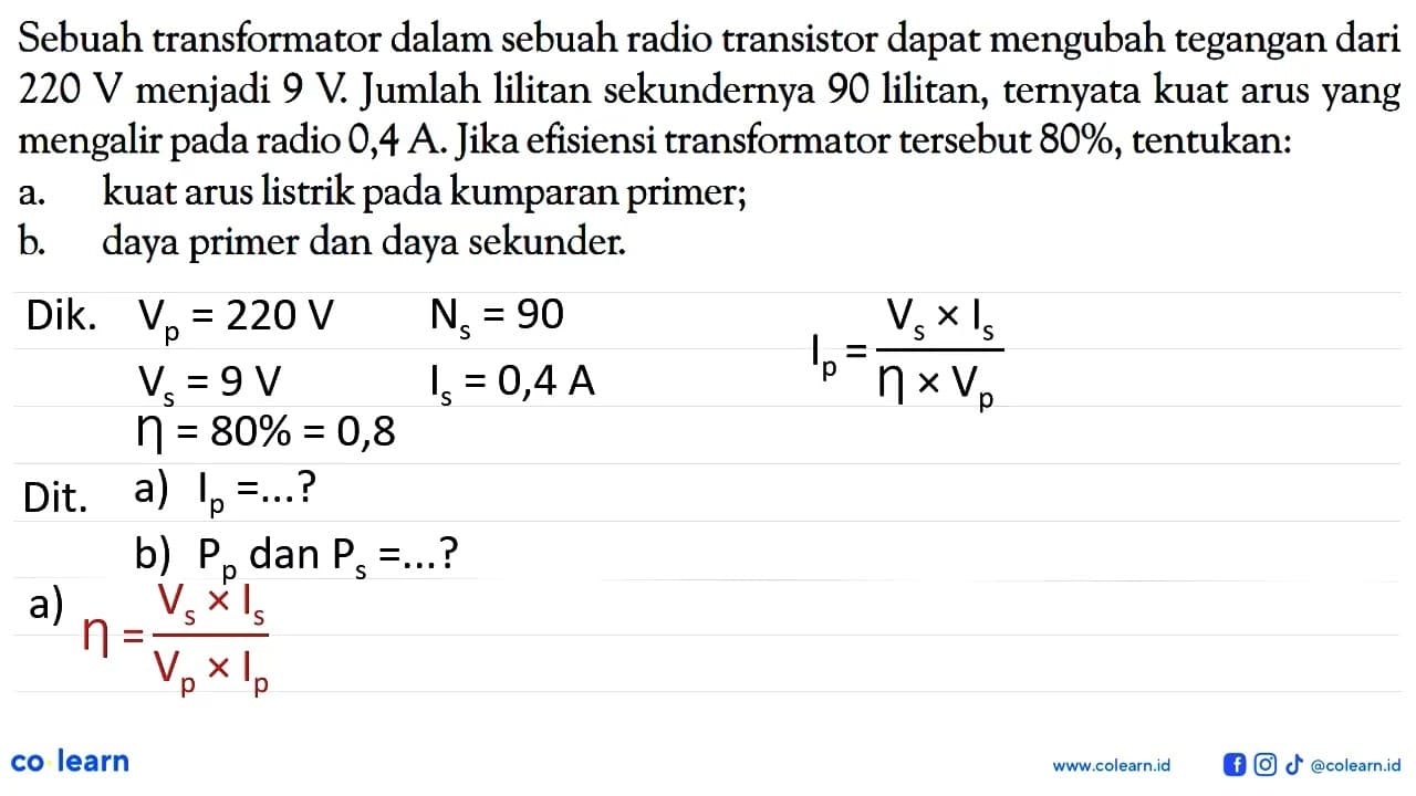 Sebuah transformator dalam sebuah radio transistor dapat