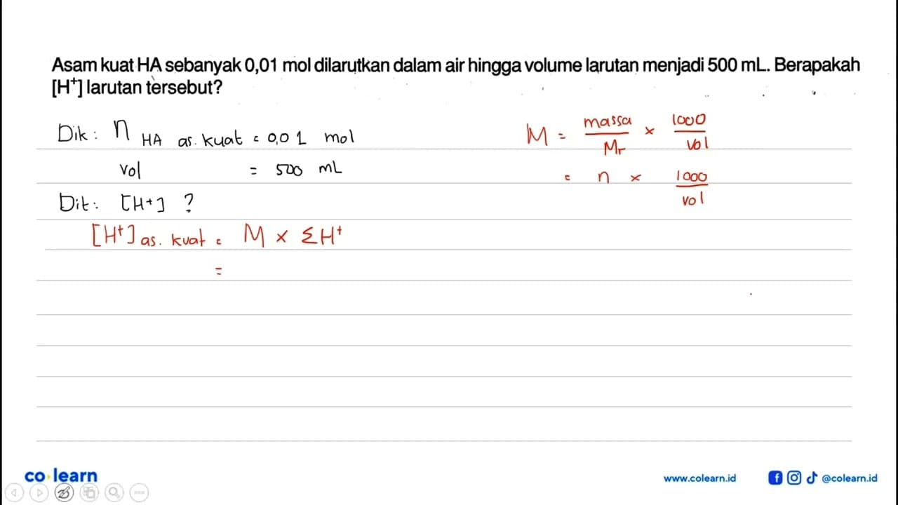 Asam kuat HA sebanyak 0,01 mol dilarutkan dalam air hingga