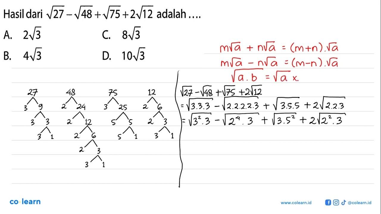 Hasil dari akar(27) - akar(48) + akar(75) + 2 akar(12)