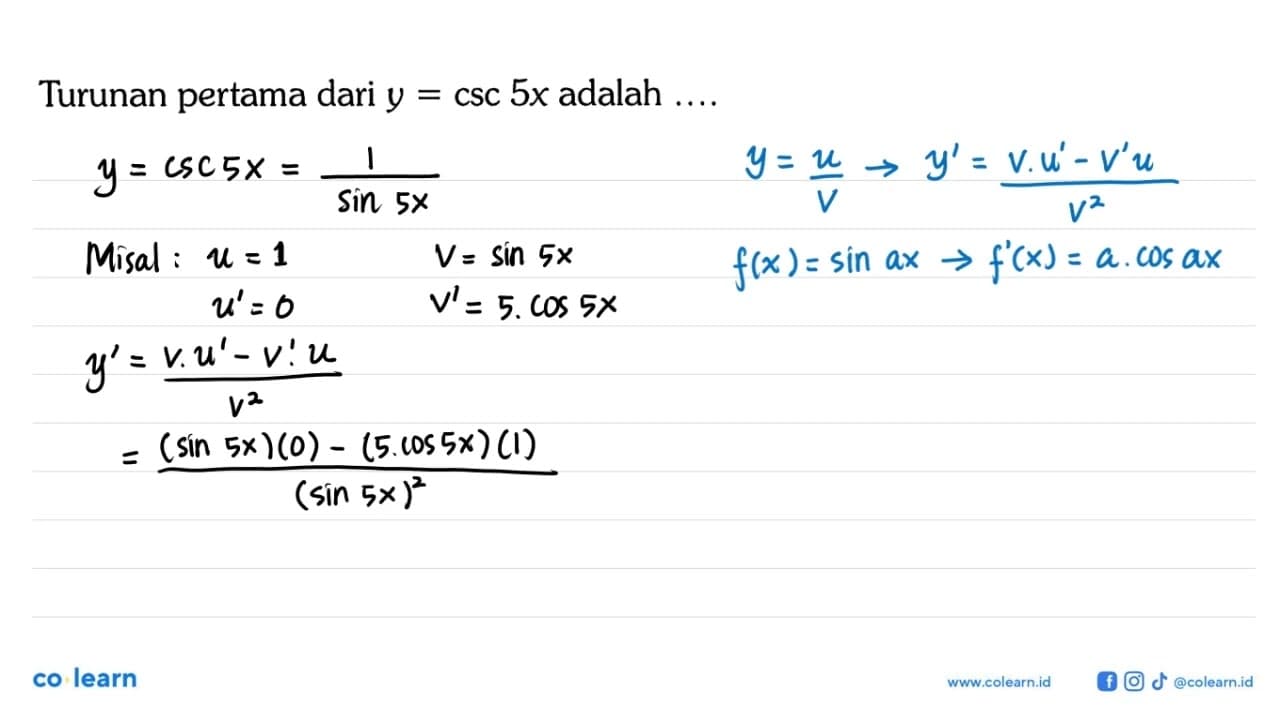 Turunan pertama dari y = csc 5x adalah