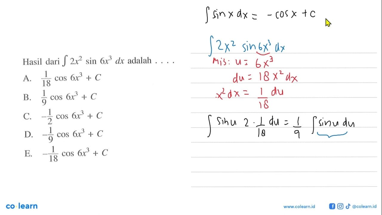 Hasil dari integral 2x^2 sin 6x^3 dx adalah ...