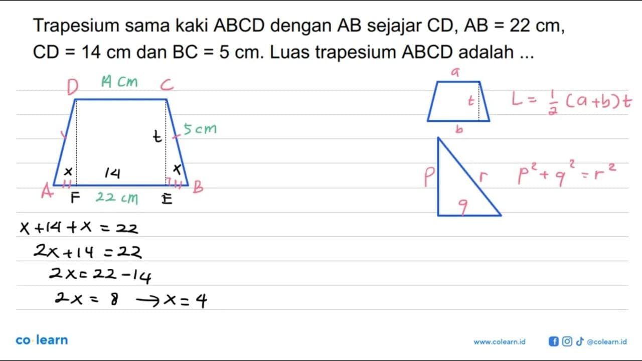 Trapesium sama kaki ABCD dengan AB sejajar C D, AB=22 cm ,