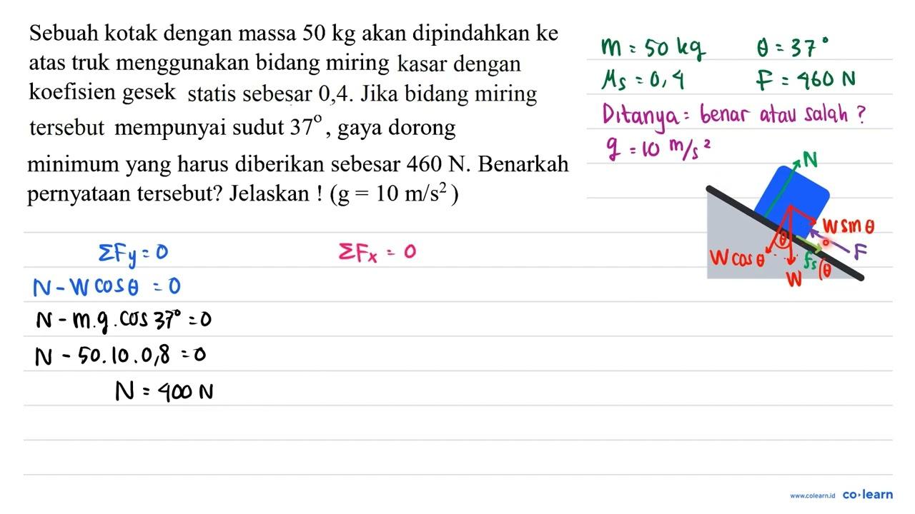 Sebuah kotak dengan massa 50 kg akan dipindahkan ke atas