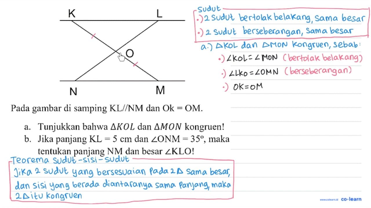 Pada gambar di samping KL//NM dan Ok = OM. a. Tunjukkan