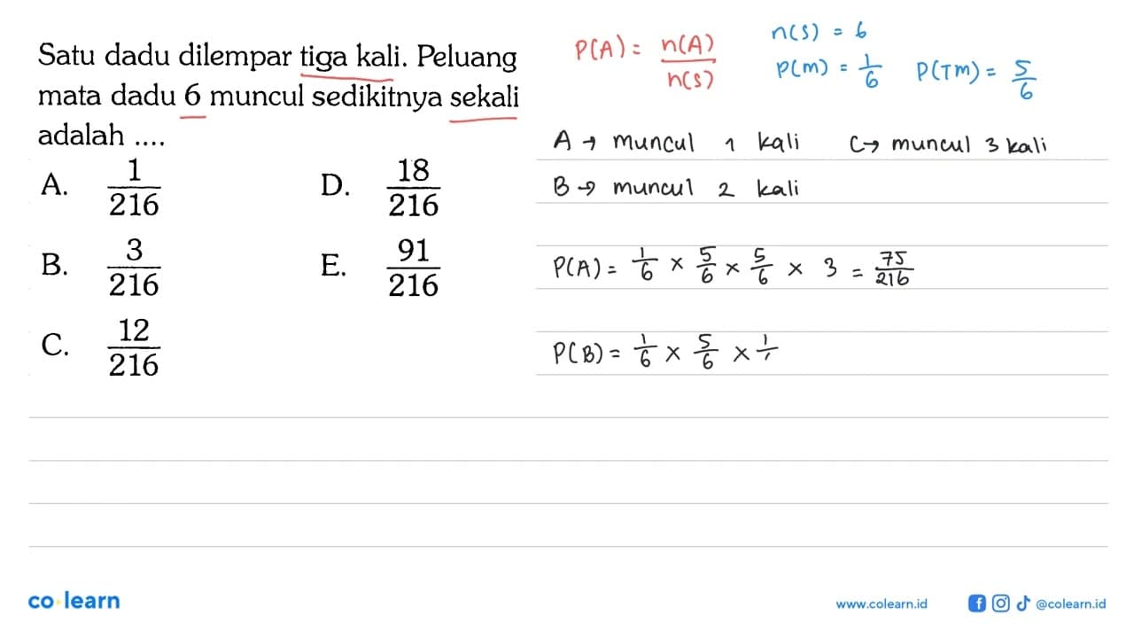 Satu dadu dilempar tiga kali. Peluang mata dadu 6 muncul