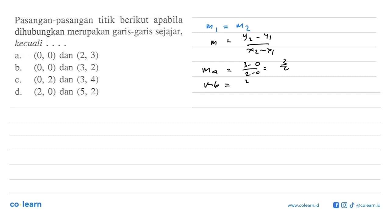 Pasangan-pasangan titik berikut apabila dihubungkan