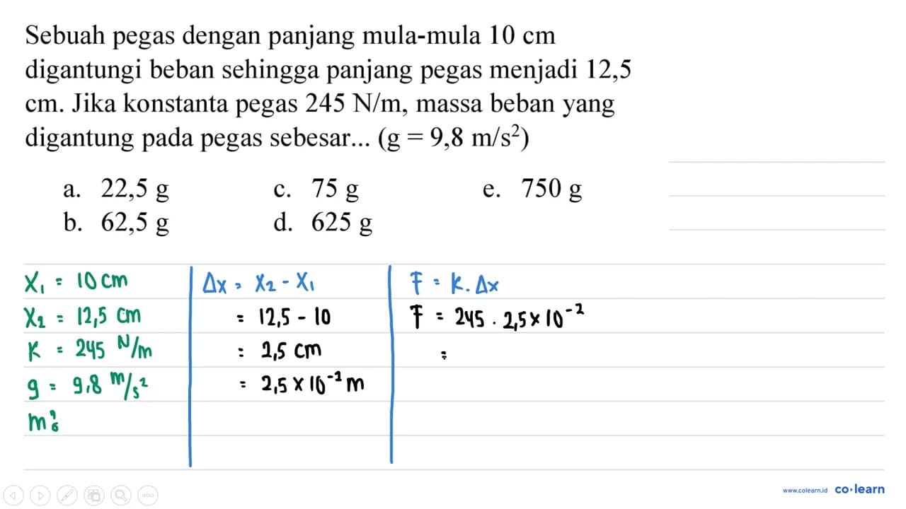 Sebuah pegas dengan panjang mula-mula 10 cm digantungi