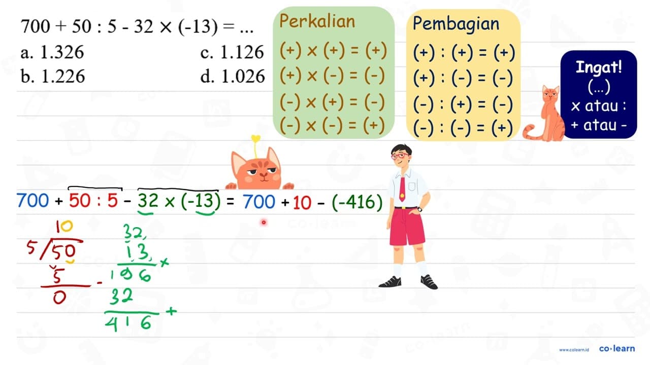 700+50: 5-32 x(-13)=... a. 1.326 c. 1.126 b. 1.226 d. 1.026
