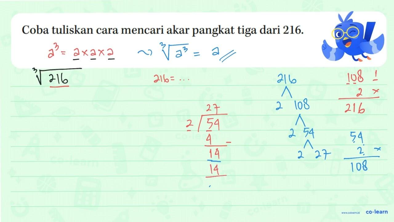 Coba tuliskan cara mencari akar pangkat tiga dari 216.