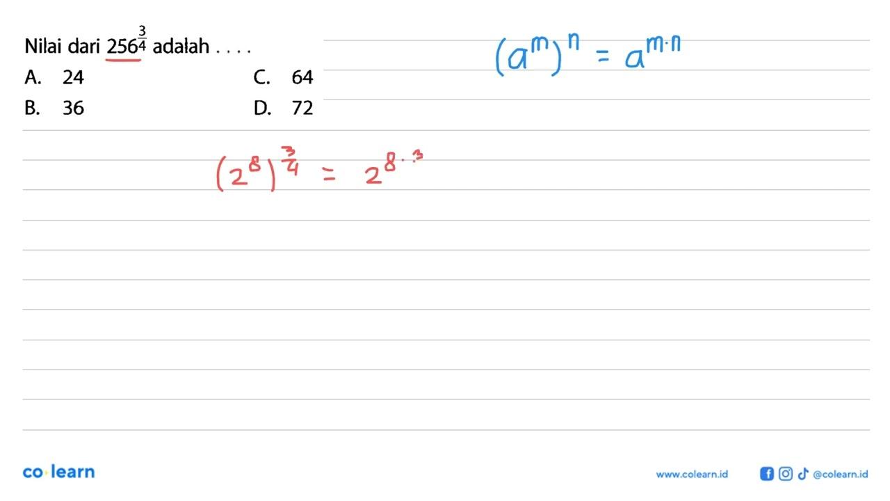Nilai dari 256^(3/4) adalah