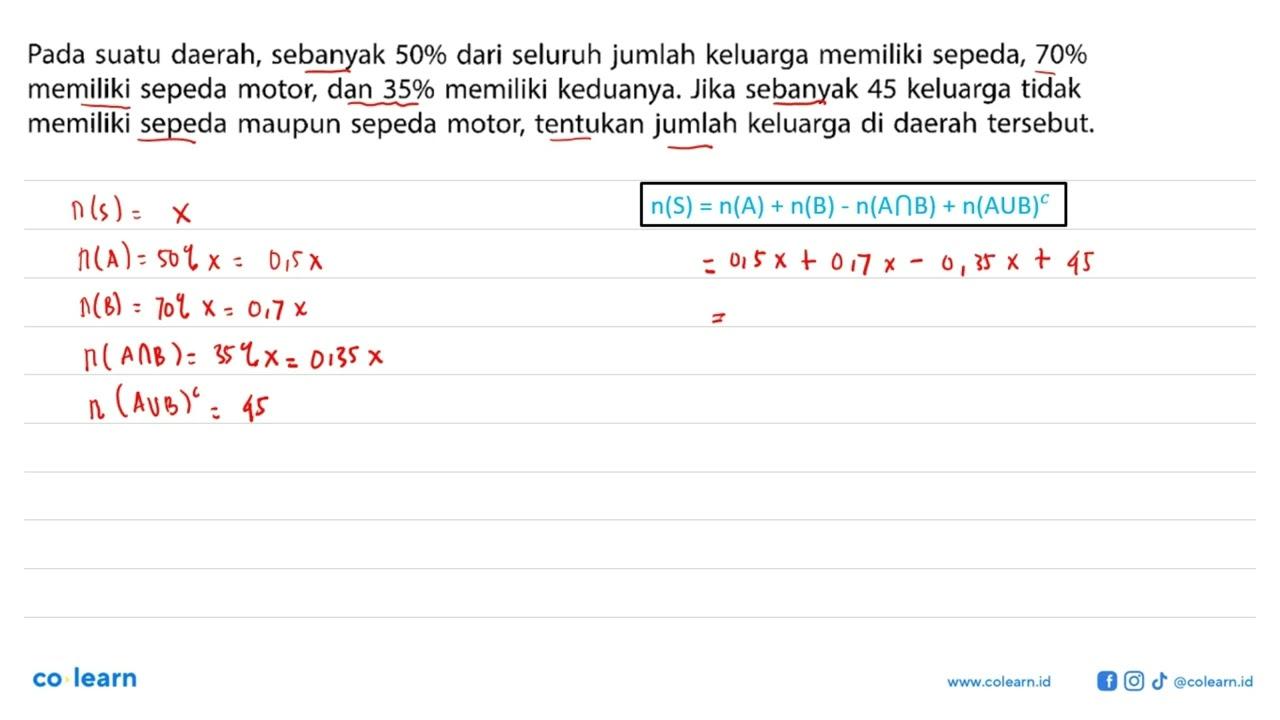 Pada suatu daerah, sebanyak 50% dari seluruh jumlah