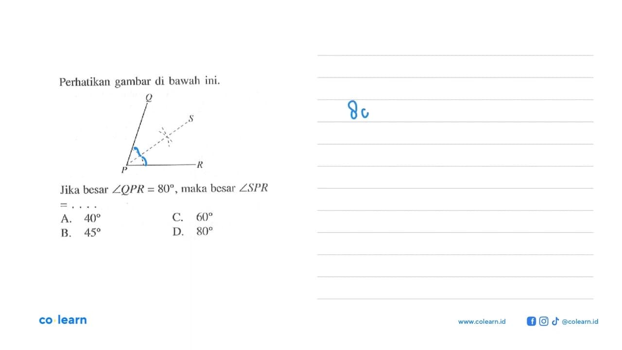 Perhatikan gambar di bawah ini. Q P S RJika besar sudut