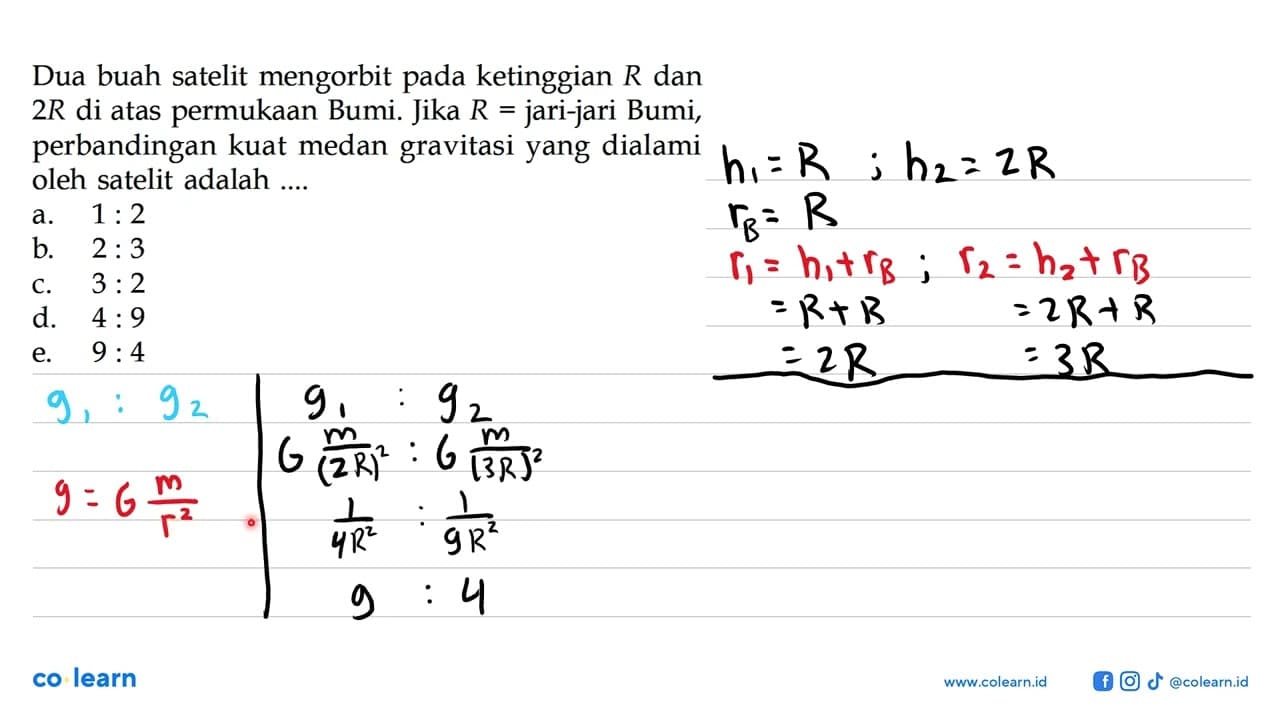 Dua buah satelit mengorbit pada ketinggian R dan 2 R di