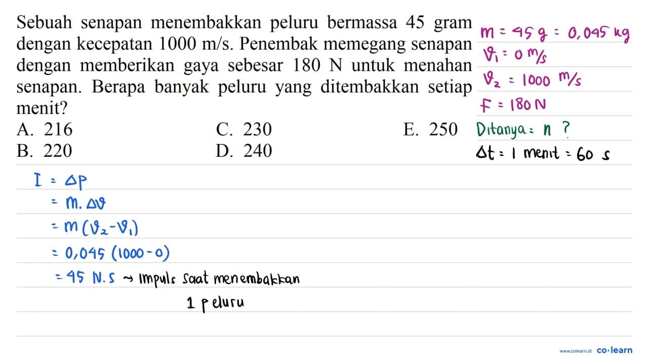 Sebuah senapan menembakkan peluru bermassa 45 gram dengan