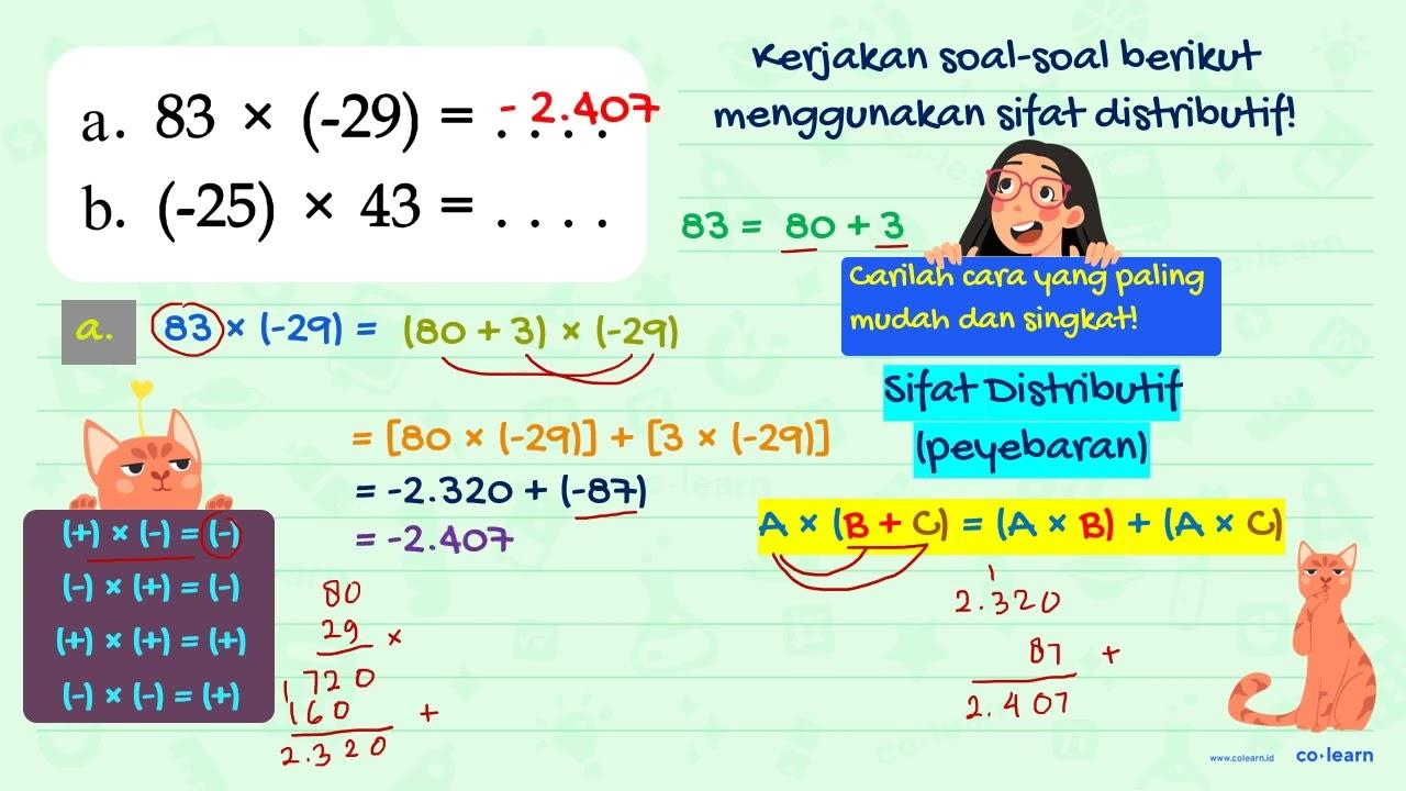 a. 83 x (-29) = ... b. (-25) x 43 = ...