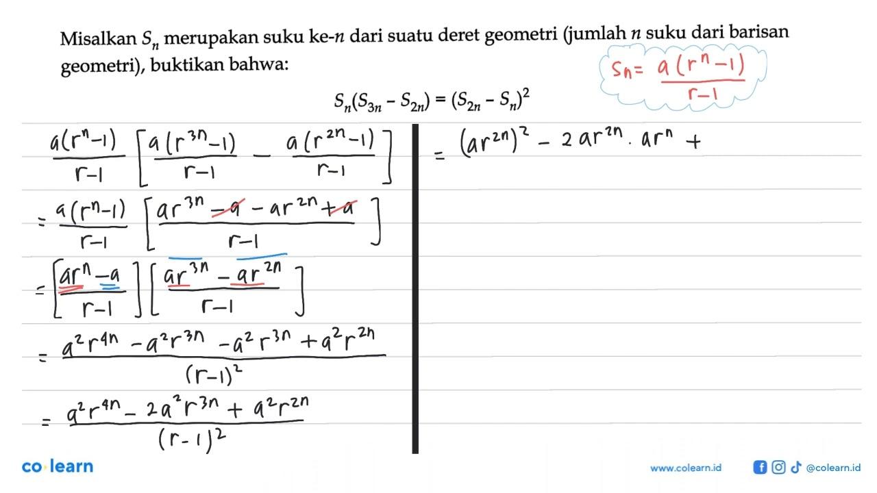 Misalkan Sn merupakan suku ke- n dari suatu deret geometri