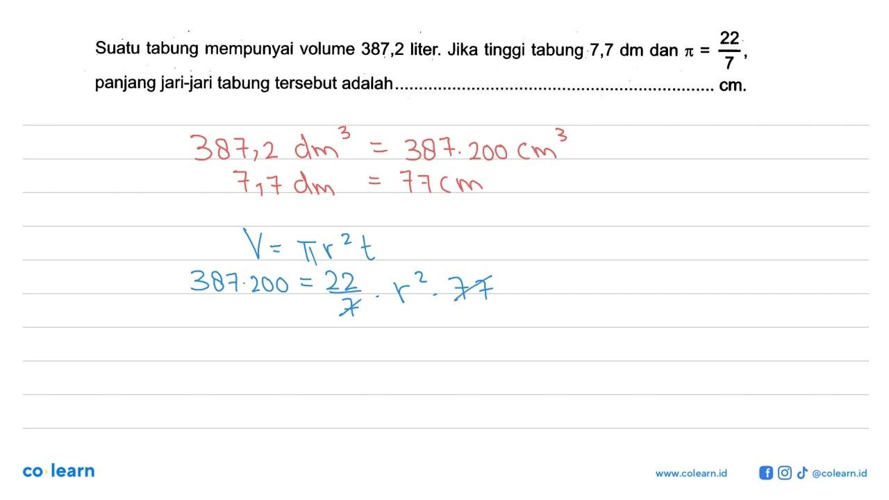 Suatu tabung mempunyai volume 387,2 liter. Jika tinggi