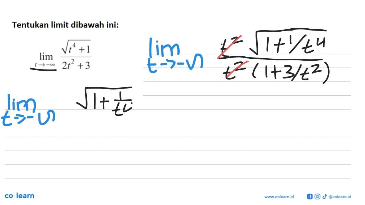 Tentukan limit dibawah ini:limit t mendekati -tak hingga