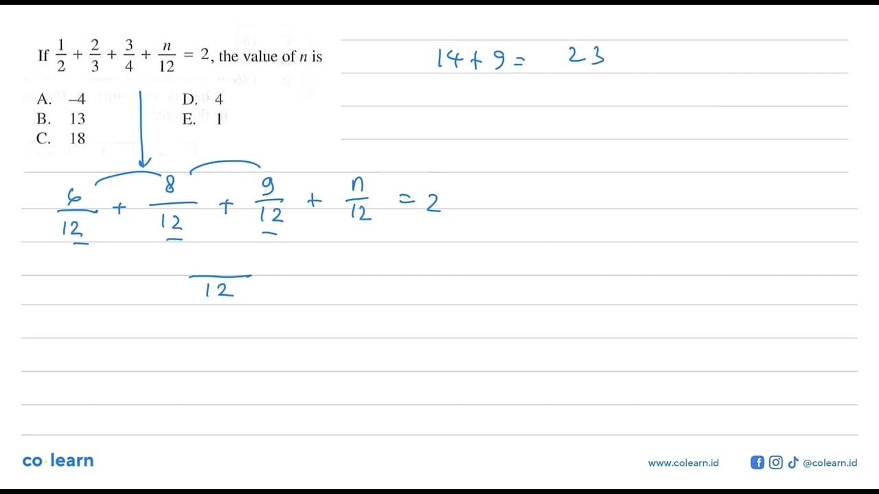 If 1/2 + 2/3 + 3/4 + n/12 = 2, the value of n is