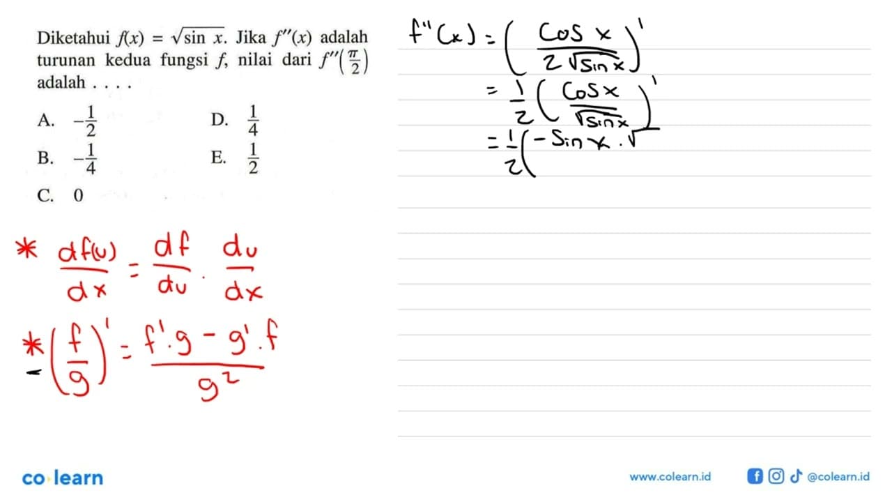 Diketahui f(x)=akar(sin x). Jika f"(x) adalah turunan kedua