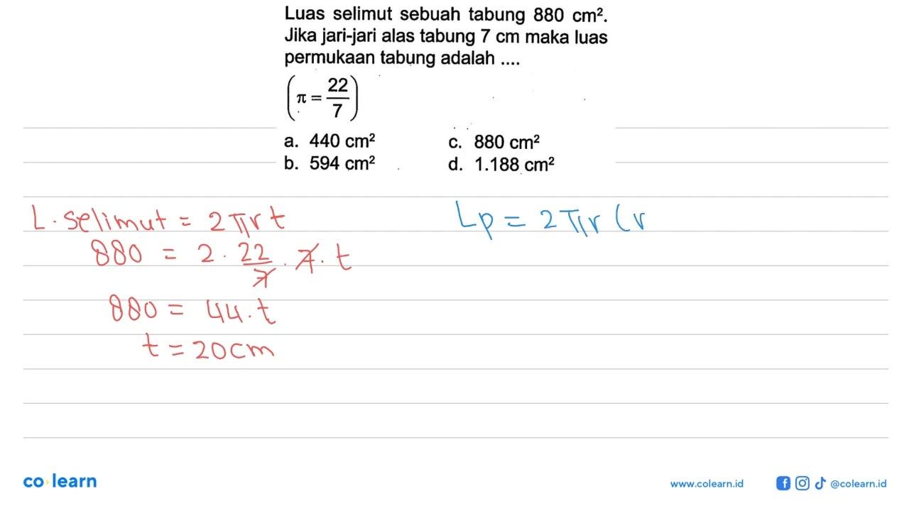Luas selimut sebuah tabung 880 cm^2. Jika jari-jari alas