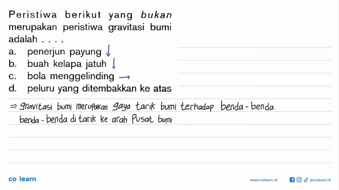 Peristiwa berikut yang bukan merupakan peristiwa gravitasi