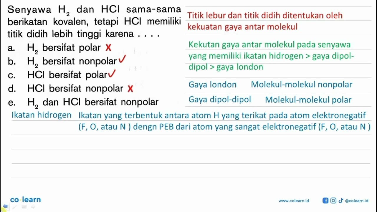 Senyawa H2 dan HCl sama-sama berikatan kovalen, tetapi HCl