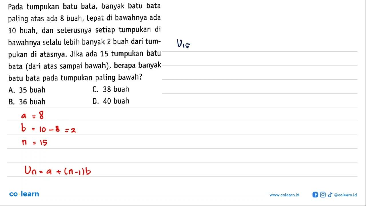 Pada tumpukan batu bata, banyak batu bata paling atas ada 8