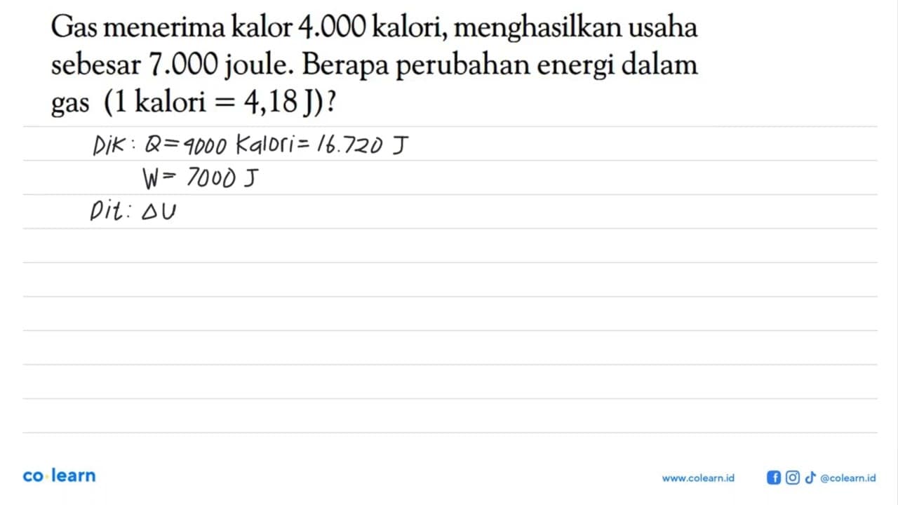 Gas menerima kalor 4.000 kalori, menghasilkan usaha sebesar