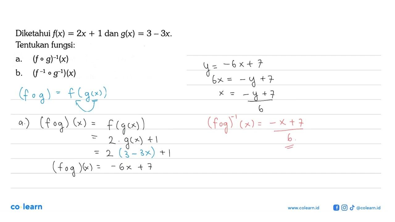 Diketahui f(x)=2x+1 dan g(x)=3-3x. Tentukan fungsi:a.